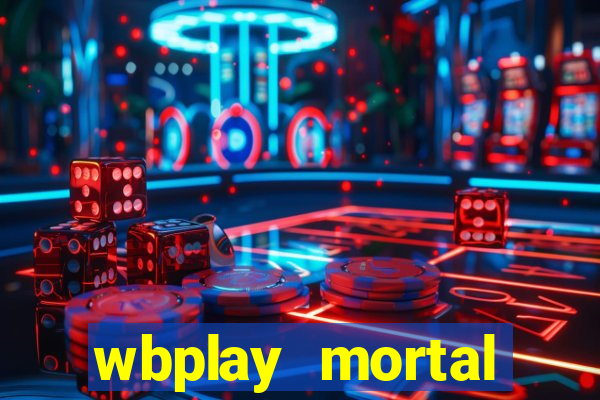 wbplay mortal kombat mobile